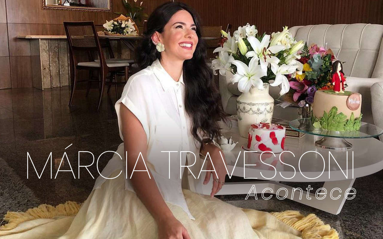 Coluna social Márcia Travessoni Acontece 09.03.2021