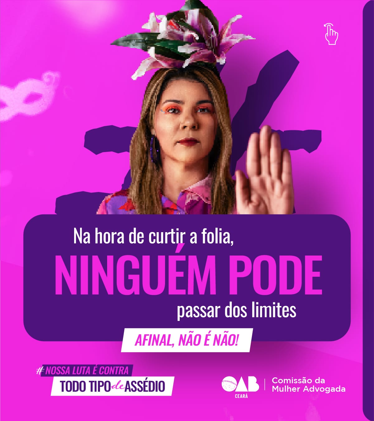 Campanha Da Oab Ce Combate O Assédio No Carnaval