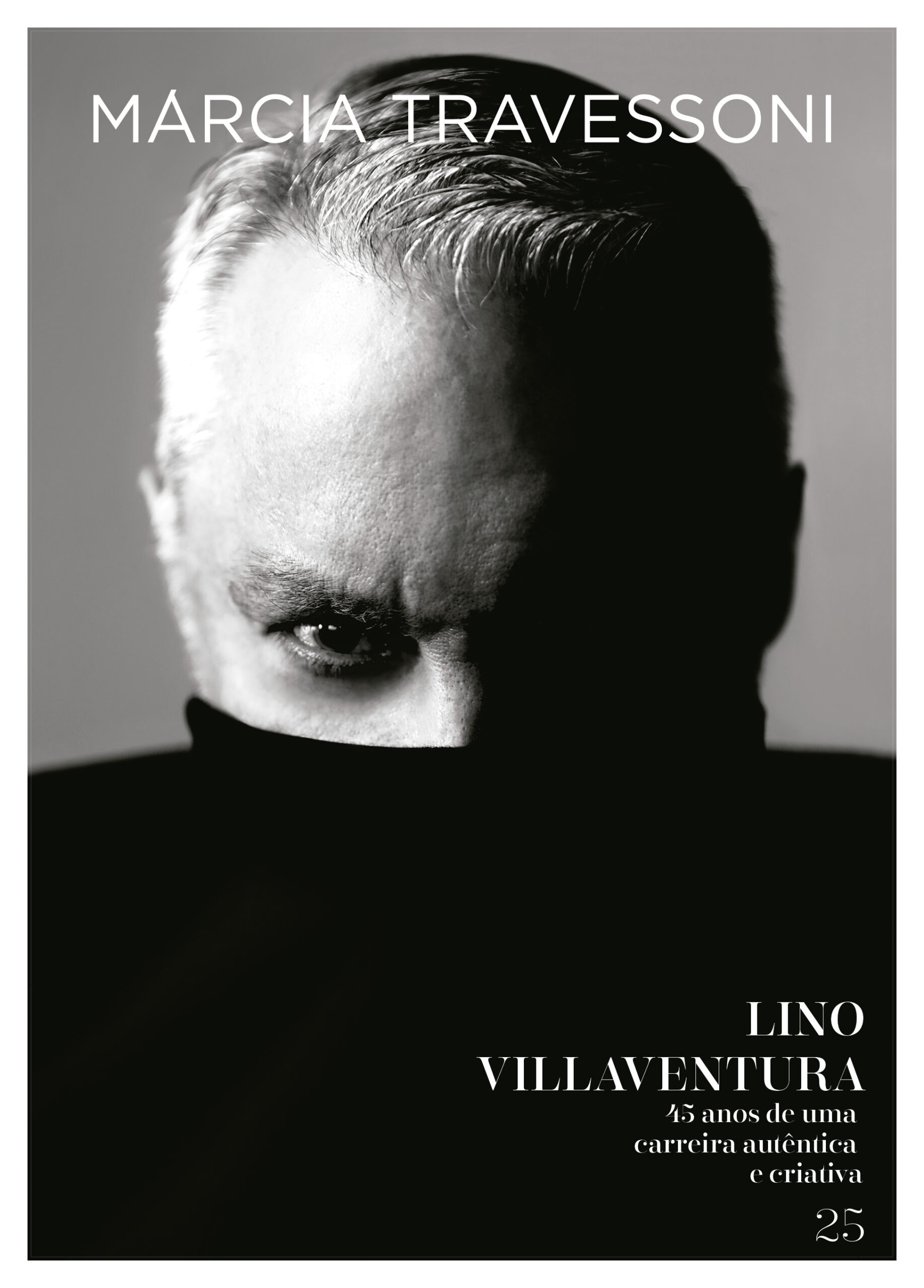 Revista Márcia Travessoni ed. 25: Lino Villaventura